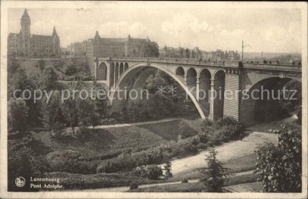 LUXEMBOURG  Luxemburg Pont Adolphe