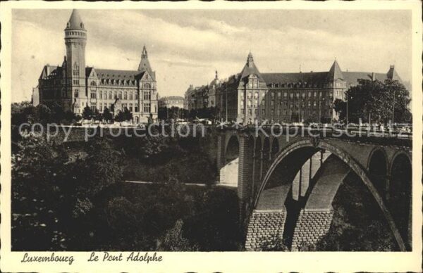 LUXEMBOURG  Luxemburg Le Pont Adolphe