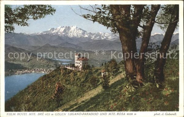 Foto Gaberell J. Nr. 6231 Kulm Hotel Mte. Bre Lugano-Paradis