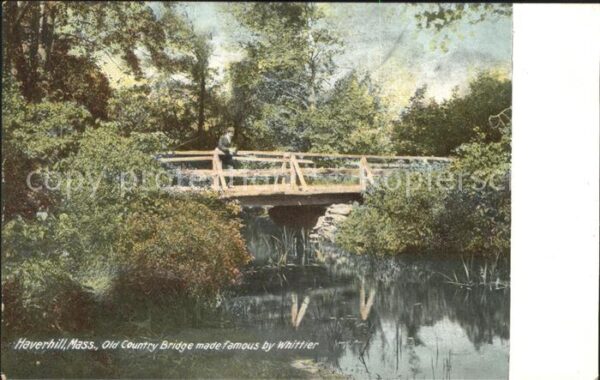 Haverhill Massachusetts Old Country Bridge made famous by Whitt