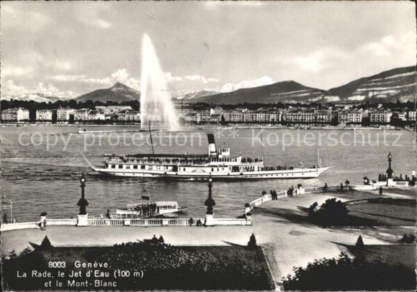 Dampfer Seitenrad Geneve La Rade Jet d_Eau Mont-Blanc