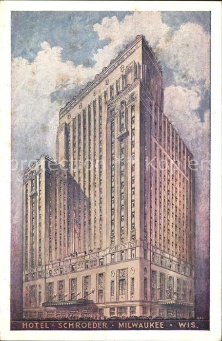 Milwaukee Wisconsin Hotel Schroeder