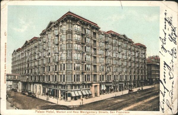 San Francisco California Palace Hotel Market and New Montgomery