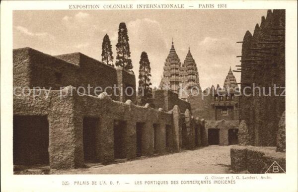 Exposition Coloniale Internationale Pari Palais de l'A.O.F. Portiques des commer