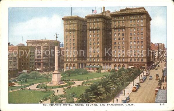 San Francisco California Francis Hotel Union Square Monument