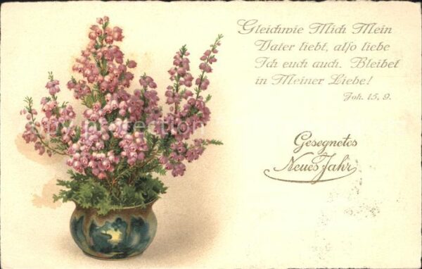 Blumen Neujahr Psalm Joh. 15 9.