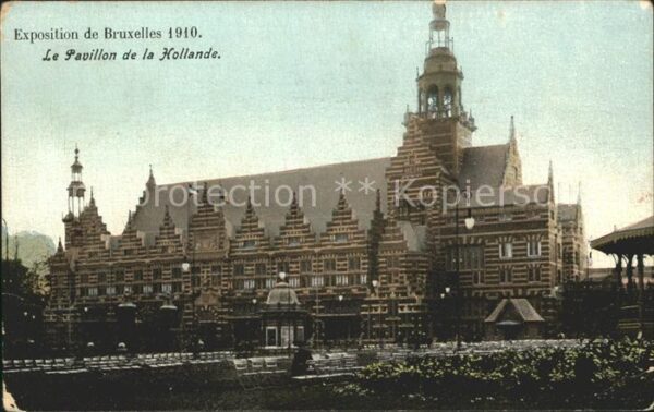 Exposition Universelle Bruxelles 1910 Pavillon de la Hollande