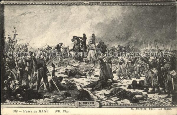 Kuenstlerkarte Alte Kuenstler L. Royer Bataille du Mans Nr. 316