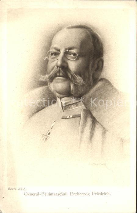Generaele Feldmarschall Erzherzog Friedrich von Ö