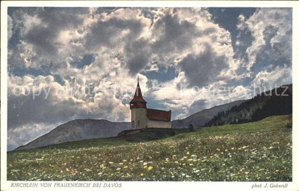 Foto Gaberell J. Nr. 5772 Kirchlein Frauenkirch Davos