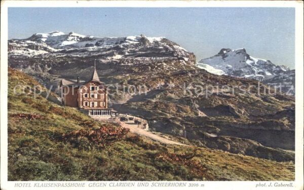 Foto Gaberell J. Nr. 6954 Hotel Klausenpasshöhe Clariden Sch
