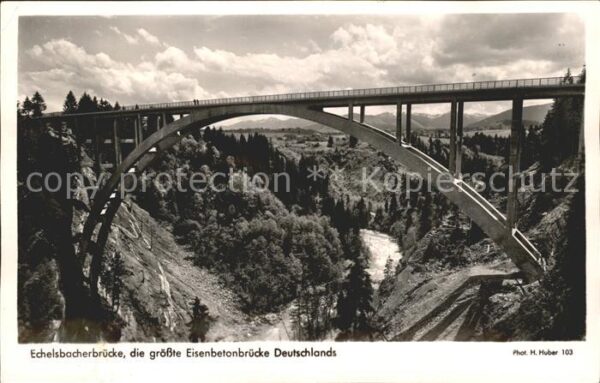 Foto Huber H. Nr. 103 Echelsbacherbrücke