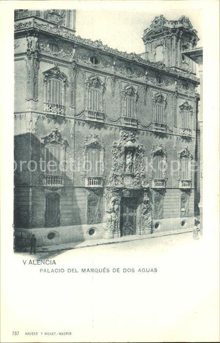 Verlag Hauser Y Menet Nr. 737 Valencia Palacio del Marques de Dos