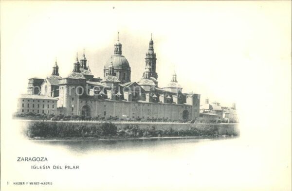 Verlag Hauser Y Menet Nr. 1 Zaragoza Iglesia del Pilar