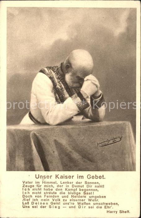 Franz Josef I. Kaiser von Oesterreich Gebet Harry Sheff
