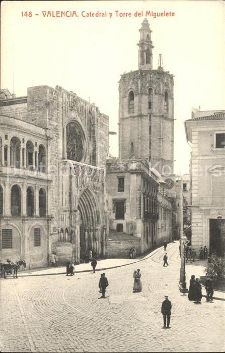 Valencia Valenciana Catedral y Torre del Miguelete