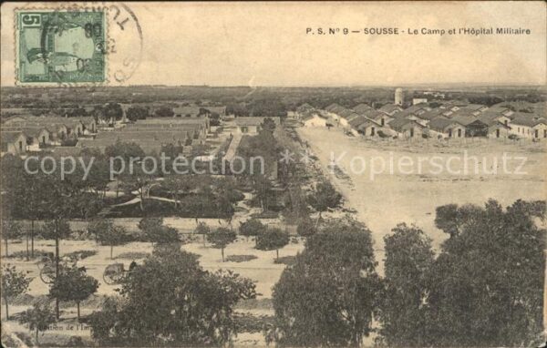 SOUSSE  Tunesie Camp et Hopital Militaire Stempel auf A