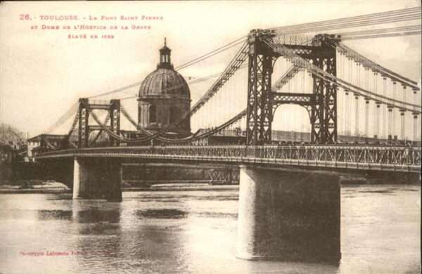 Toulouse Haute-Garonne Toulouse Pont Saint Pierre Hospice de l