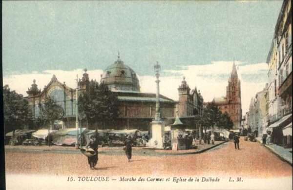 Toulouse Haute-Garonne Toulouse Marche des Carmes Eglise de la