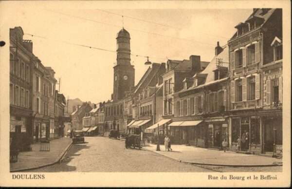 Doullens Somme Rue du Bourg et la Beffroi