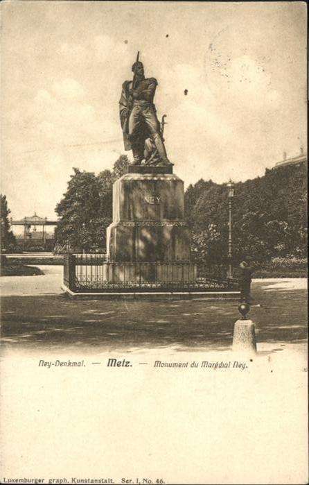Metz  57 Moselle Monument Marechal Ney