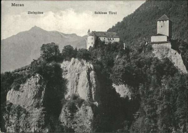 Meran Merano Schloss Tirol Zielspitze