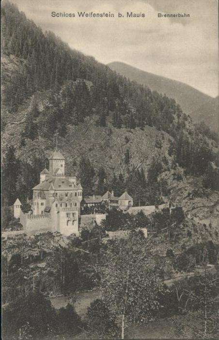 Mauls Schloss Welfenstein Brennerbahn