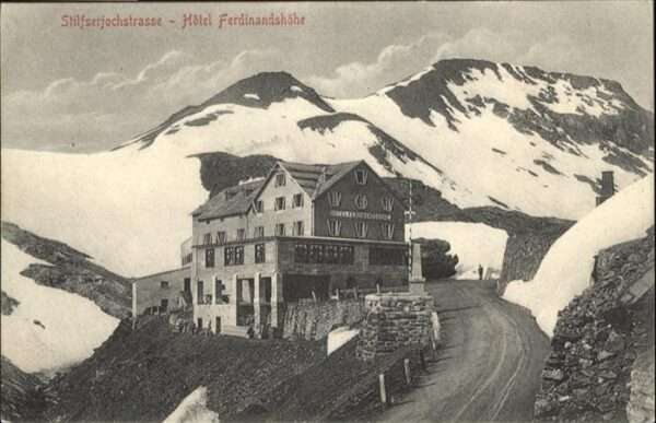 Stilfserjoch Passo dello Stelvio Hotel Ferdinandshöhe