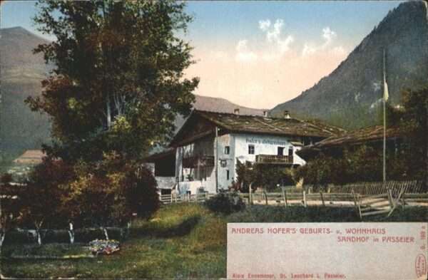 St Leonhard Passeier Andreas Hofers Geburtshaus Sandhof