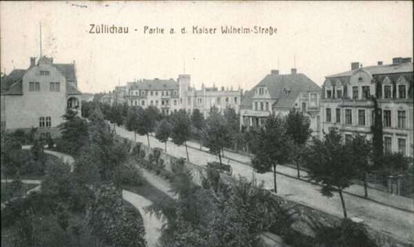 Zuellichau Ostbrandenburg Kaiser Wilhelm Strasse