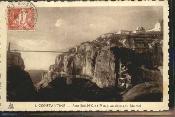 Constantine Algerien Pont Sidi M'Cid Rhumel