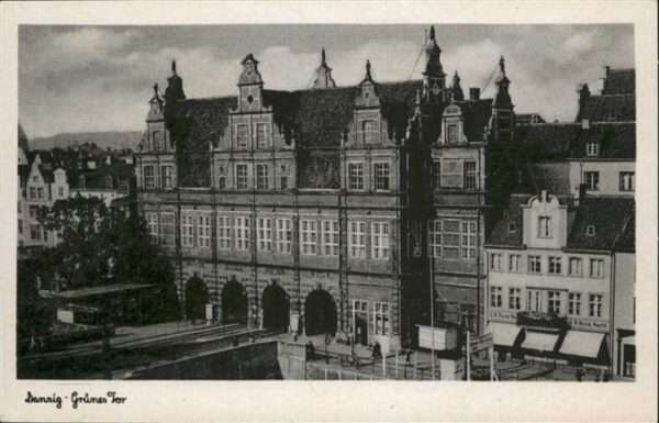 Danzig Westpreussen Grünes Tor
