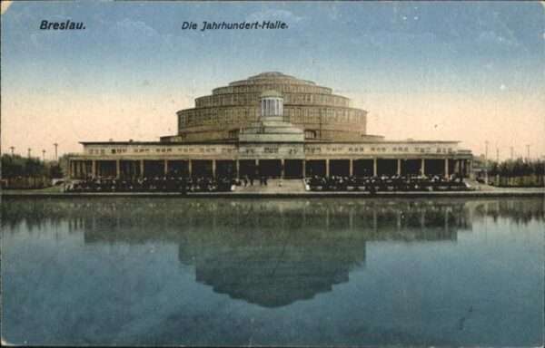 Breslau Niederschlesien Jahrhunderthalle
