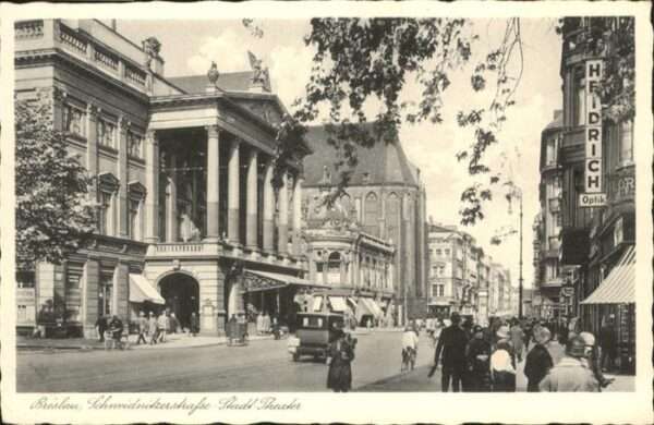 Breslau Niederschlesien Schweidnitzerstrasse Stadttheater
