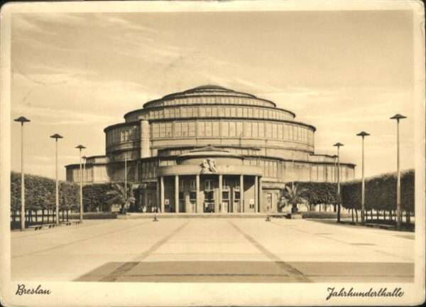 Breslau Niederschlesien Jahrhunderthalle