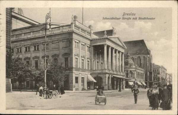 Breslau Niederschlesien Schweidnitzer Strasse Stadttheater