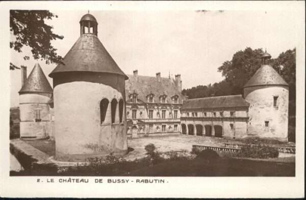 Bussy-le-Grand Le Chateua de Bussy-Rabutin Schloss