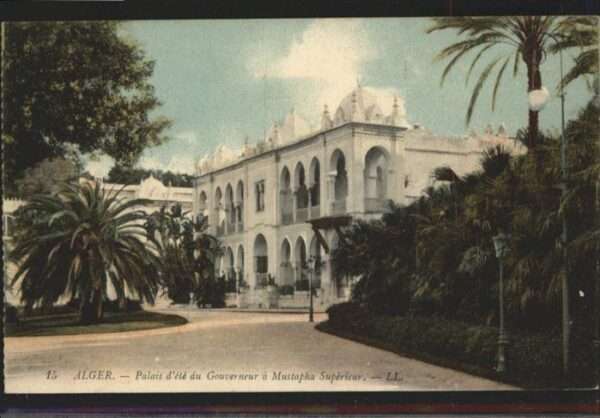Alger Algerien Palais d ele du Gouverneur Mustapha Sup