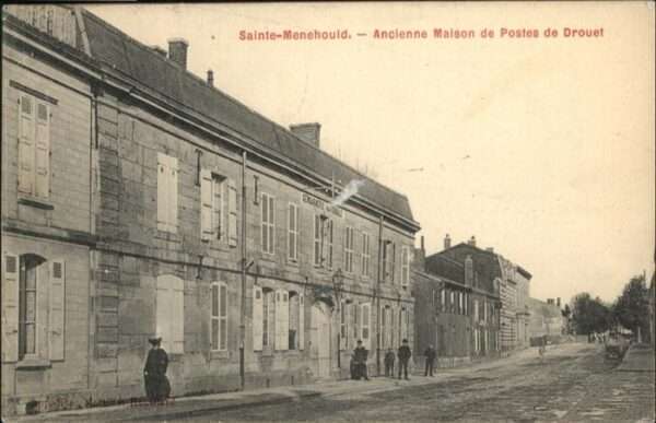 Sainte-Menehould Ancienne maison de Postes de Drouet
