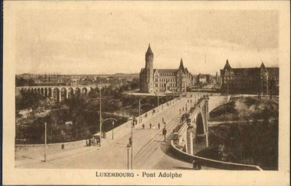 LUXEMBOURG  Luxemburg Pont Adolphe