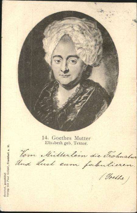 Goethe Johann Wolfgang von Goethes Mutter Elisabeth Textor