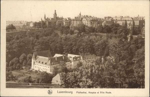 LUXEMBOURG  Luxemburg Pfaffenthal
Hospice
Ville Haute