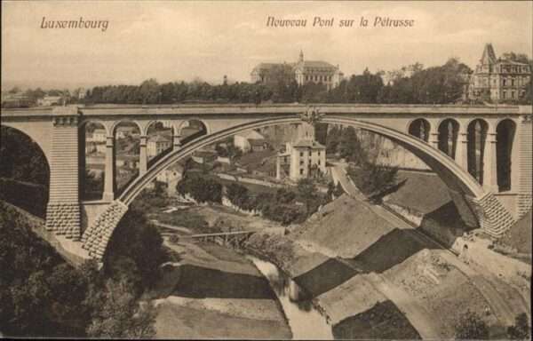 LUXEMBOURG  Luxemburg Nouveau Pont sur la Petrusse