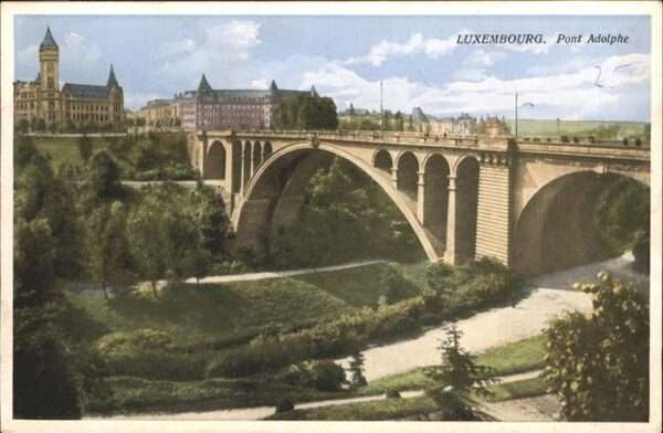 LUXEMBOURG  Luxemburg Pont Adolphe