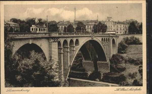 LUXEMBOURG  Luxemburg Pont Adolphe