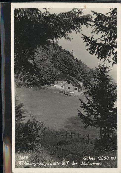 Gahns Berg Waldburg Angerhütte Bodenwiese