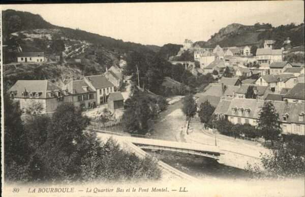 La Bourboule Quartier Bas le Pont Montel