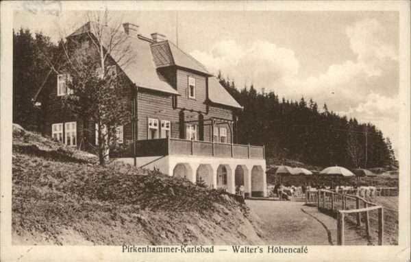 Pirkenhammer Karlsbad Walters Höhencafe