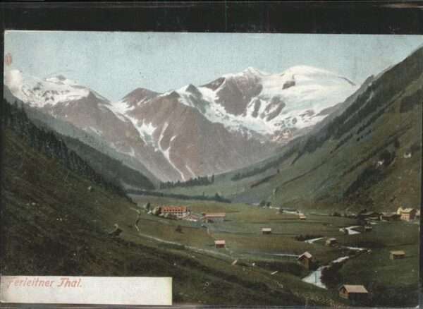 Ferleiten Ferleitner Thal