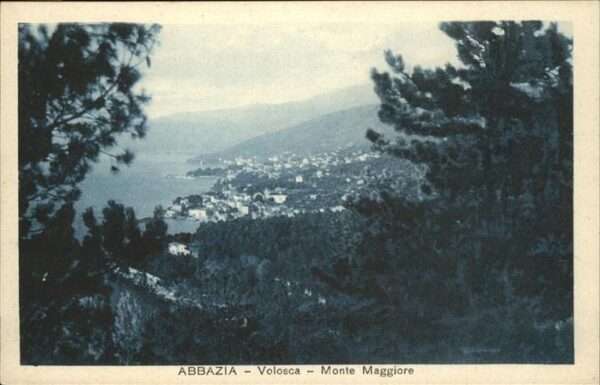Opatija Abbazia Volosca
Monte Maggiore